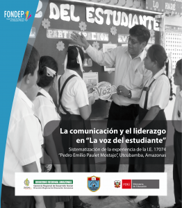 La comunicación y el liderazgo en “La voz del estudiante”. Sistematización de la experiencia de la I.E. 17074 “Pedro Emilio Paulet Mostajo”, Utcubamba, Amazonas